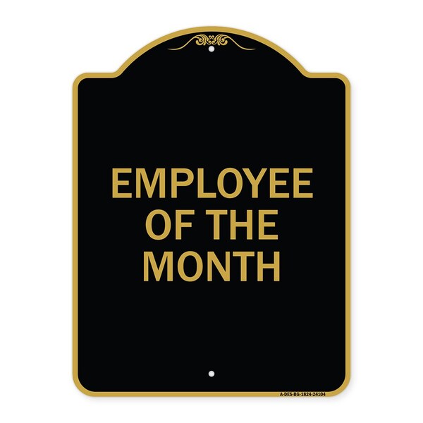Designer Series Sign-Employee of Month, Black & Gold Aluminum Sign, 18" x 24", BG-1824-24104